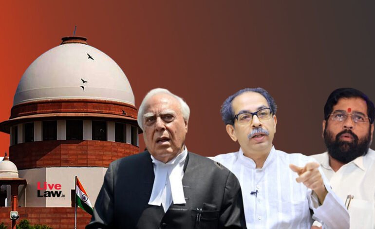 सुप्रीम कोर्टात सिब्बल यांचा दावा: ‘अपात्रतेचा निकाल लागण्याआधीच शिंदेंना पक्ष आणि चिन्ह दिलं’!